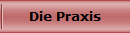 Die Praxis